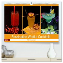 Faszination Wodka Cocktail (hochwertiger Premium Wandkalender 2024 DIN A2 quer), Kunstdruck in Hochglanz