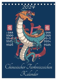 Chinesische Tierkreiszeichen (Tischkalender 2024 DIN A5 hoch), CALVENDO Monatskalender