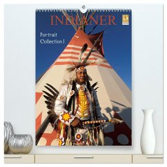 Indianer, Portrait Collection 1 (hochwertiger Premium Wandkalender 2024 DIN A2 hoch), Kunstdruck in Hochglanz