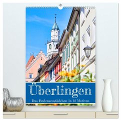 Überlingen in 12 wunderschönen Motiven (hochwertiger Premium Wandkalender 2024 DIN A2 hoch), Kunstdruck in Hochglanz