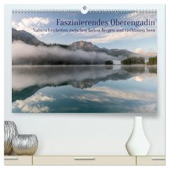 Faszinierendes Oberengadin (hochwertiger Premium Wandkalender 2024 DIN A2 quer), Kunstdruck in Hochglanz