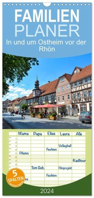 Familienplaner 2024 - In und um Ostheim vor der Rhön mit 5 Spalten (Wandkalender, 21 x 45 cm) CALVENDO