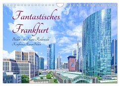 Fantastisches Frankfurt (Wandkalender 2024 DIN A4 quer), CALVENDO Monatskalender