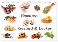 Gewürze: Gesund & Lecker (Wandkalender 2024 DIN A4 quer), CALVENDO Monatskalender - Kirsch, Gunter