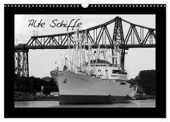 Alte Schiffe (Wandkalender 2024 DIN A3 quer), CALVENDO Monatskalender