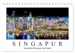 Singapur - Asiatische Metropole bei Nacht (Tischkalender 2024 DIN A5 quer), CALVENDO Monatskalender