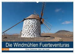 Die Windmühlen Fuerteventuras (Wandkalender 2024 DIN A2 quer), CALVENDO Monatskalender