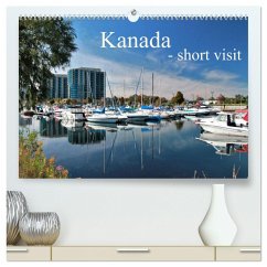 Kanada - short visit (hochwertiger Premium Wandkalender 2024 DIN A2 quer), Kunstdruck in Hochglanz