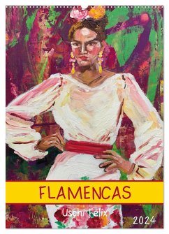 FLAMENCAS (Wandkalender 2024 DIN A2 hoch), CALVENDO Monatskalender