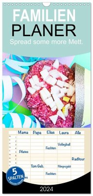 Familienplaner 2024 - Mettkalender - Spread some more Mett mit 5 Spalten (Wandkalender, 21 x 45 cm) CALVENDO