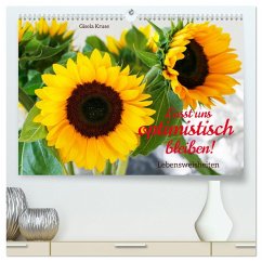 Lasst uns optimistisch bleiben (hochwertiger Premium Wandkalender 2024 DIN A2 quer), Kunstdruck in Hochglanz - Kruse, Gisela