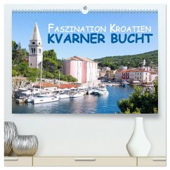 Faszination Kroatien ¿ Kvarner Bucht (hochwertiger Premium Wandkalender 2024 DIN A2 quer), Kunstdruck in Hochglanz