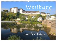 Weilburg - an der Lahn (Wandkalender 2024 DIN A2 quer), CALVENDO Monatskalender