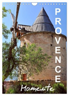 Provence Momente (Wandkalender 2024 DIN A4 hoch), CALVENDO Monatskalender