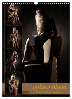 golden blond - Blondes Gift in Perfektion (Wandkalender 2024 DIN A3 hoch), CALVENDO Monatskalender - weis, Stefan