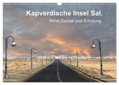 Kapverdische Insel Sal. Wind, Sonne und Erholung. (Wandkalender 2024 DIN A3 quer), CALVENDO Monatskalender - Rufotos