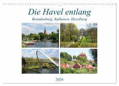 Die Havel entlang - Brandenburg, Rathenow, Havelberg (Wandkalender 2024 DIN A3 quer), CALVENDO Monatskalender
