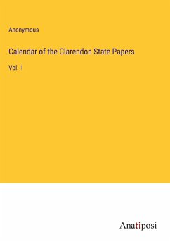 Calendar of the Clarendon State Papers - Anonymous