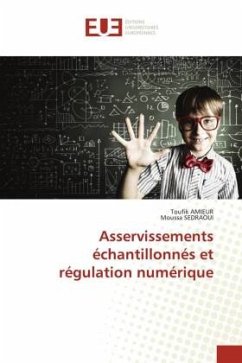 Asservissements échantillonnés et régulation numérique - Amieur, Toufik;Sedraoui, Moussa