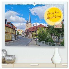 Burg bei Magdeburg (hochwertiger Premium Wandkalender 2024 DIN A2 quer), Kunstdruck in Hochglanz - Bussenius, Beate