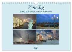 Venedig, eine Stadt in der fünften Jahreszeit. (Wandkalender 2024 DIN A4 quer), CALVENDO Monatskalender - Rufotos