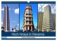 Hoch hinaus in Havanna - Kubas Wolkenkratzer (Wandkalender 2024 DIN A3 quer), CALVENDO Monatskalender
