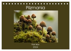 Pilzmania (Tischkalender 2024 DIN A5 quer), CALVENDO Monatskalender