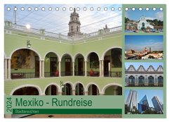 Mexiko - Rundreise (Tischkalender 2024 DIN A5 quer), CALVENDO Monatskalender