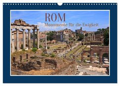 Rom - Monumente für die Ewigkeit (Wandkalender 2024 DIN A3 quer), CALVENDO Monatskalender