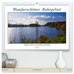 Wunderschönes Ruhrgebiet - Abseits von Kohle und Stahl (hochwertiger Premium Wandkalender 2024 DIN A2 quer), Kunstdruck in Hochglanz