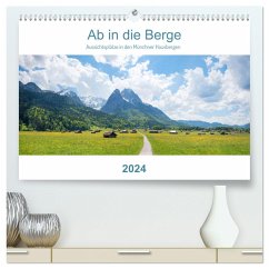 Ab in die Berge 2024 - Aussichtsplätze in den Münchner Hausbergen (hochwertiger Premium Wandkalender 2024 DIN A2 quer), Kunstdruck in Hochglanz - SusaZoom