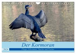 Der Kormoran, ein guter Flieger, Schwimmer, Taucher und Fischer. (Wandkalender 2024 DIN A4 quer), CALVENDO Monatskalender - Rufotos
