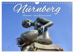 Nürnberg Brunnen - und Wasserspiele (Wandkalender 2024 DIN A4 quer), CALVENDO Monatskalender