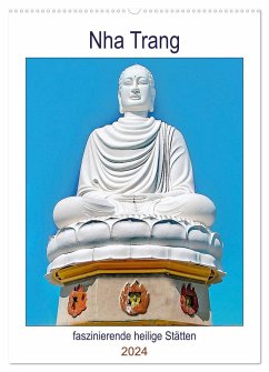 Nha Trang - faszinierende heilige Stätten (Wandkalender 2024 DIN A2 hoch), CALVENDO Monatskalender