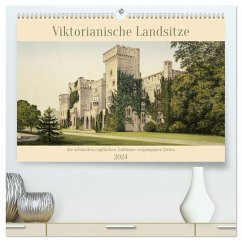 Viktorianische Landsitze (hochwertiger Premium Wandkalender 2024 DIN A2 quer), Kunstdruck in Hochglanz