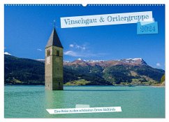 Vinschgau & Ortleralpen (Wandkalender 2024 DIN A2 quer), CALVENDO Monatskalender