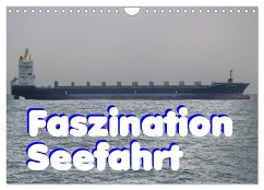 Faszination Seefahrt (Wandkalender 2024 DIN A4 quer), CALVENDO Monatskalender
