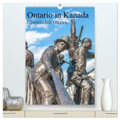 Ontario in Kanada - Historisches Ottawa (hochwertiger Premium Wandkalender 2024 DIN A2 hoch), Kunstdruck in Hochglanz - pixs:sell
