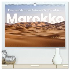 Marokko - Eine wunderbare Reise nach Nordafrika. (hochwertiger Premium Wandkalender 2024 DIN A2 quer), Kunstdruck in Hochglanz - Lederer, Benjamin