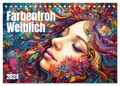 Farbenfroh Weiblich (Tischkalender 2024 DIN A5 quer), CALVENDO Monatskalender - Waurick, Kerstin