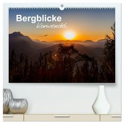 Bergblicke - Karwendel (hochwertiger Premium Wandkalender 2024 DIN A2 quer), Kunstdruck in Hochglanz