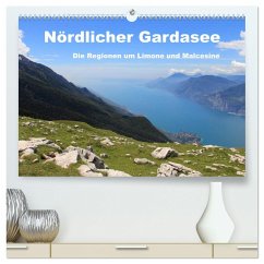 Nördlicher Gardasee - Die Regionen um Limone und Malcesine (hochwertiger Premium Wandkalender 2024 DIN A2 quer), Kunstdruck in Hochglanz