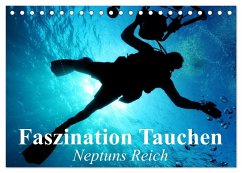 Faszination Tauchen - Neptuns Reich (Tischkalender 2024 DIN A5 quer), CALVENDO Monatskalender