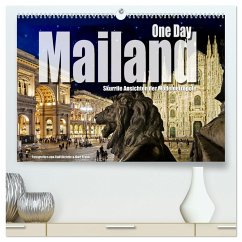 One Day Mailand (hochwertiger Premium Wandkalender 2024 DIN A2 quer), Kunstdruck in Hochglanz