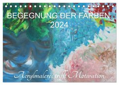 BEGEGNUNG DER FARBEN (Tischkalender 2024 DIN A5 quer), CALVENDO Monatskalender - Hampe-Neves, Sabine