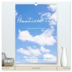 Himmlische Tage (hochwertiger Premium Wandkalender 2024 DIN A2 hoch), Kunstdruck in Hochglanz