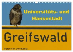 Univeritäts- und Hansestadt Greifswald (Wandkalender 2024 DIN A3 quer), CALVENDO Monatskalender