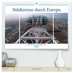 Städtereise durch Europa (hochwertiger Premium Wandkalender 2024 DIN A2 quer), Kunstdruck in Hochglanz
