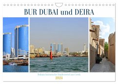 BUR DUBAI und DEIRA, Dubais historische Stadtviertel am Creek (Wandkalender 2024 DIN A4 quer), CALVENDO Monatskalender