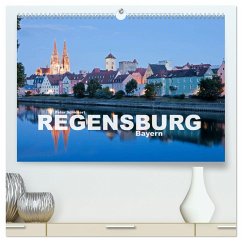Regensburg - Bayern (hochwertiger Premium Wandkalender 2024 DIN A2 quer), Kunstdruck in Hochglanz - Schickert, Peter